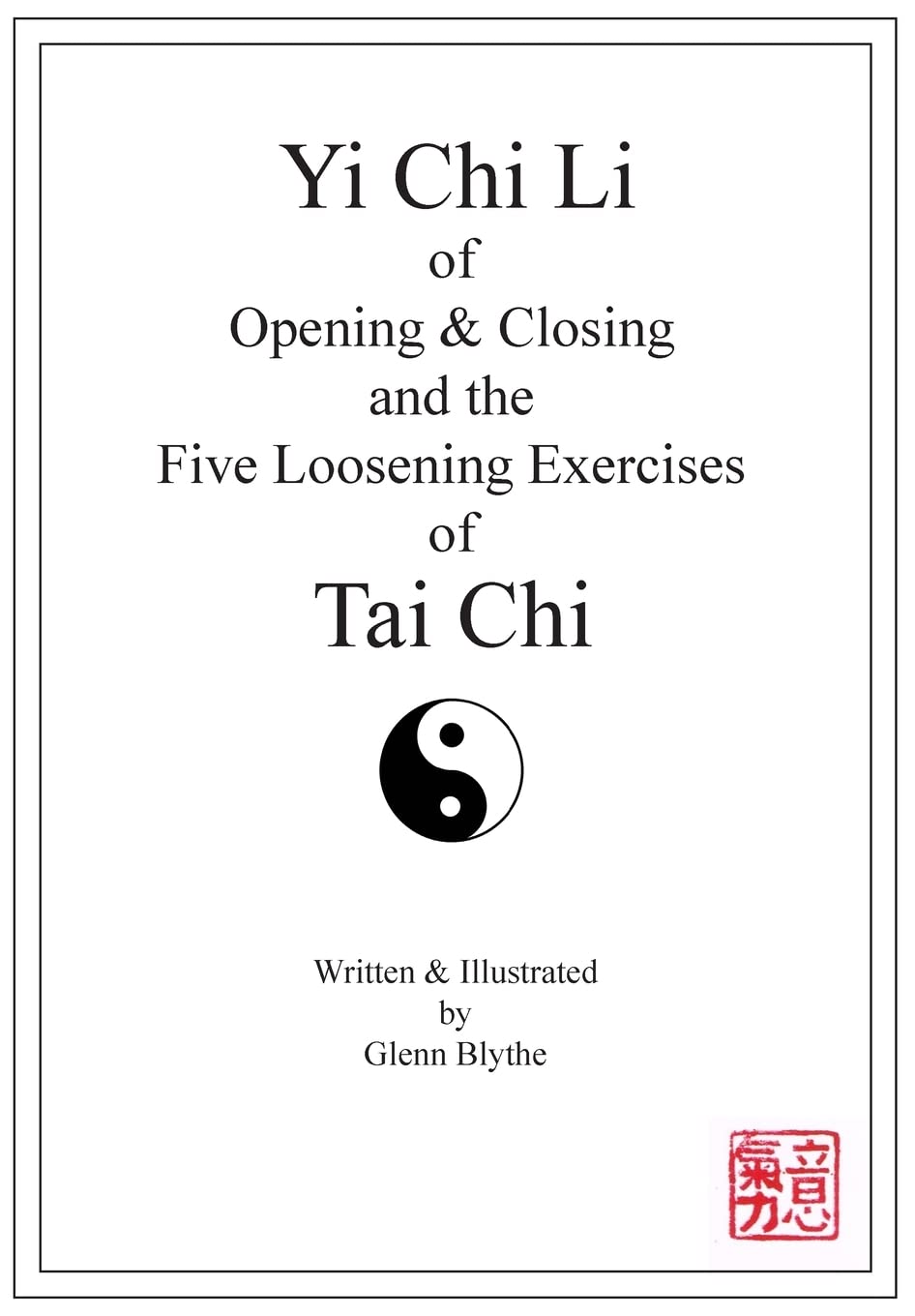 Yi Chi Li of Opening & Closing and the Five Loosening Exercises of Tai Chi Health, Nutrition & Fitness