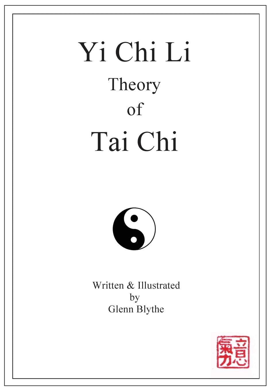 Yi Chi Li Theory of Tai Chi Leisure & Fun