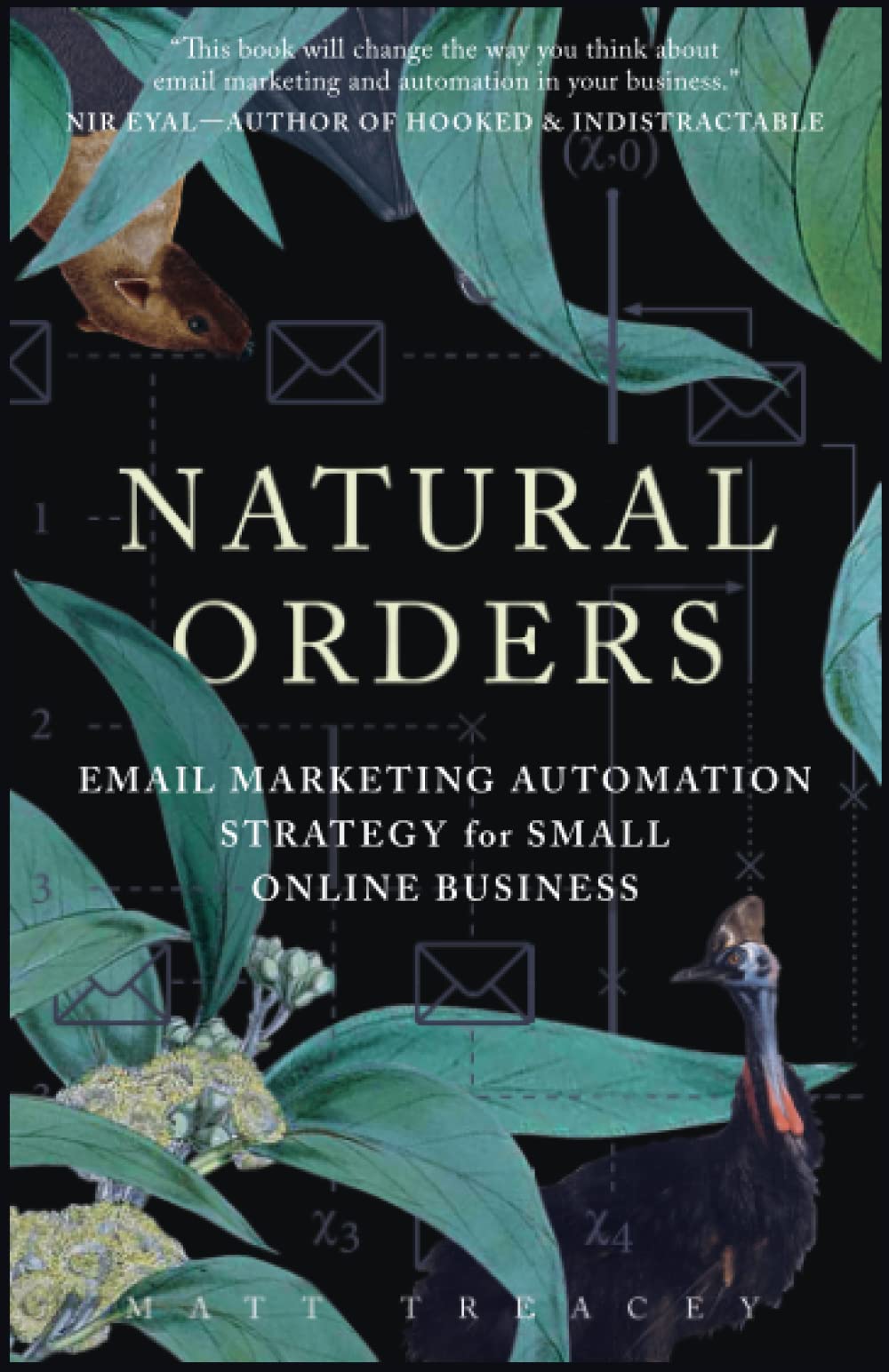 Natural Orders: Email Marketing Automation Strategy for Small Online Business book