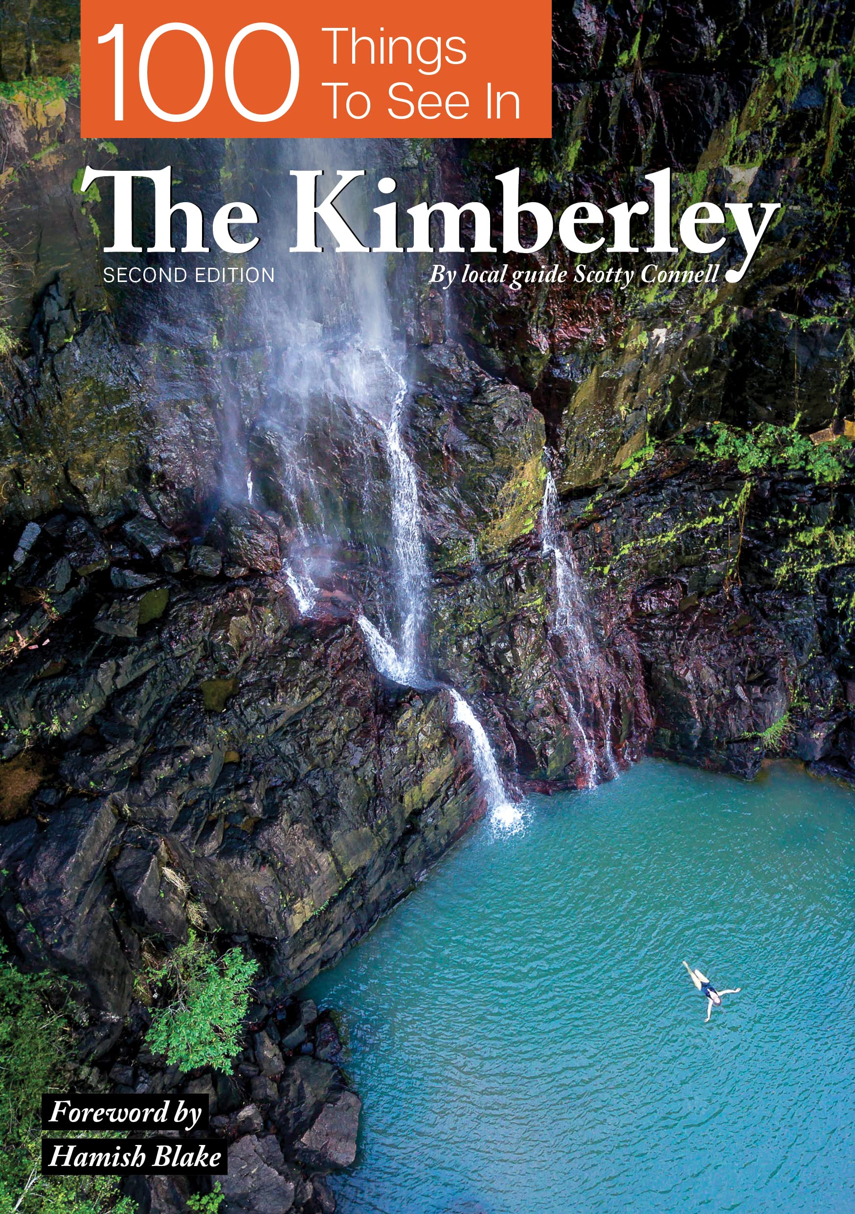 100 Things to See in the Kimberley Travel Guides