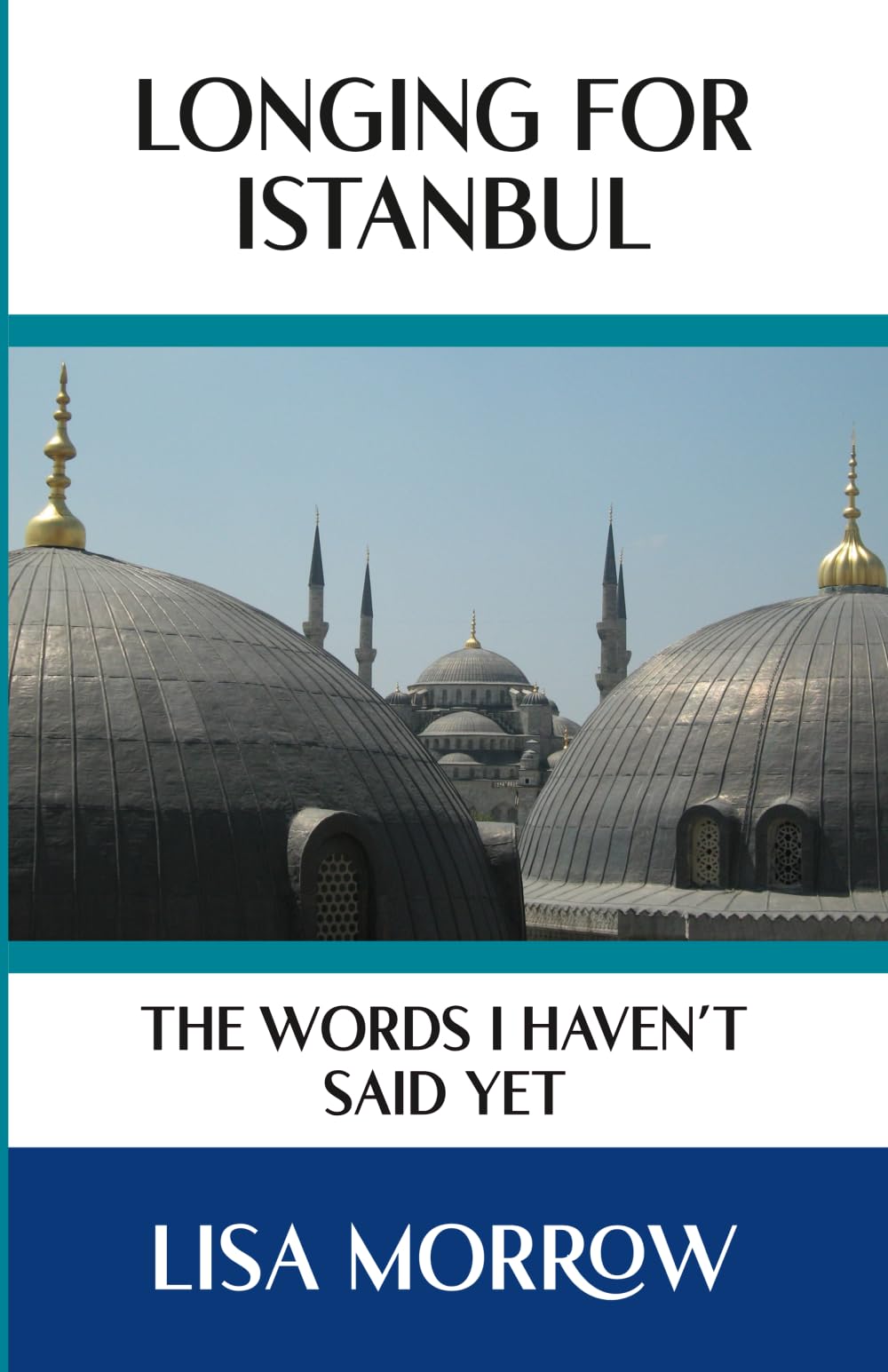 Longing for Istanbul: The Words I Haven't Said Yet Politics & History