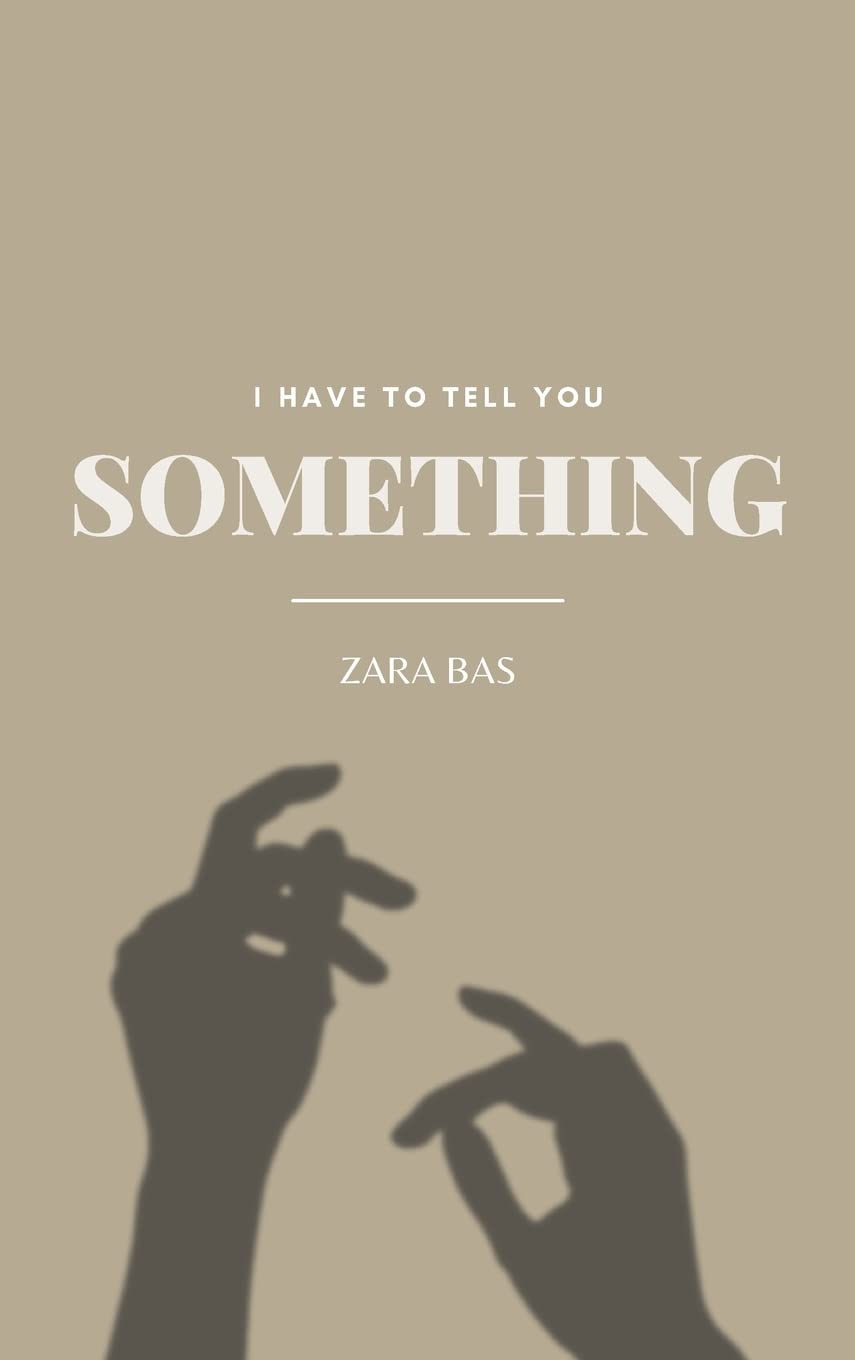 I Have to Tell You Something Poetry