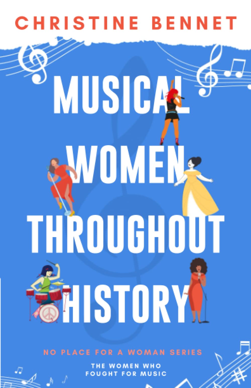 Musical Women Throughout History: The Women Who Fought For Music (No Place For A Woman) Social Sciences
