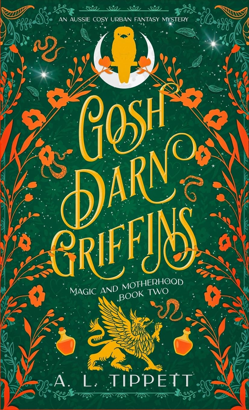 Gosh Darn Griffins (Magic and Motherhood, Band 1) Historical Fiction