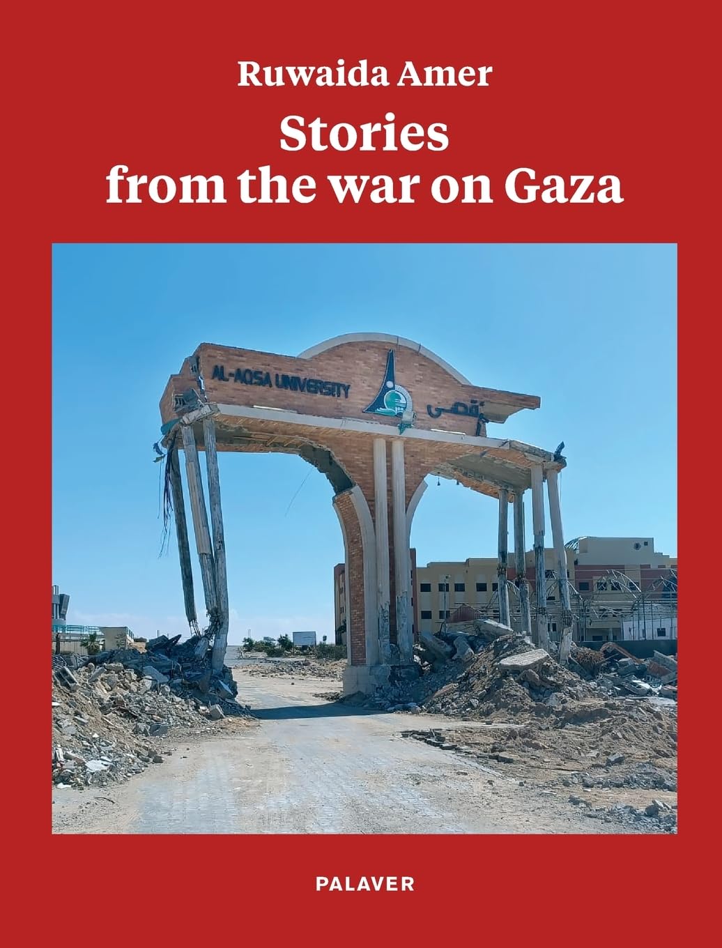 Stories from the war on Gaza Politics & History