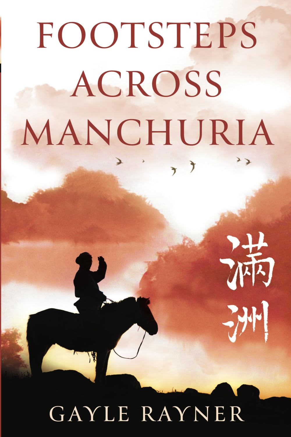 Footsteps Across Manchuria Historical Fiction