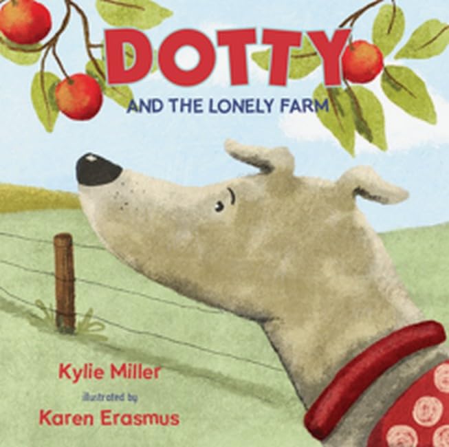 Dotty and the Lonely Farm: Book Three in the Greyhound Series Books