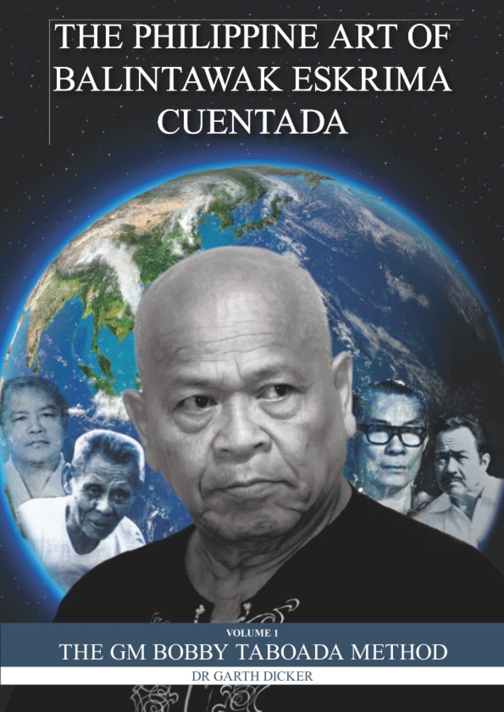 The Philippine Art of Balintawak Eskrima Cuentada: Volume 1 The GM Bobby Taboada Method Sports