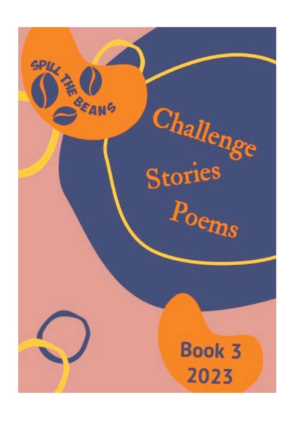Spill the Beans Challenge Stories Poems Contemporary literature