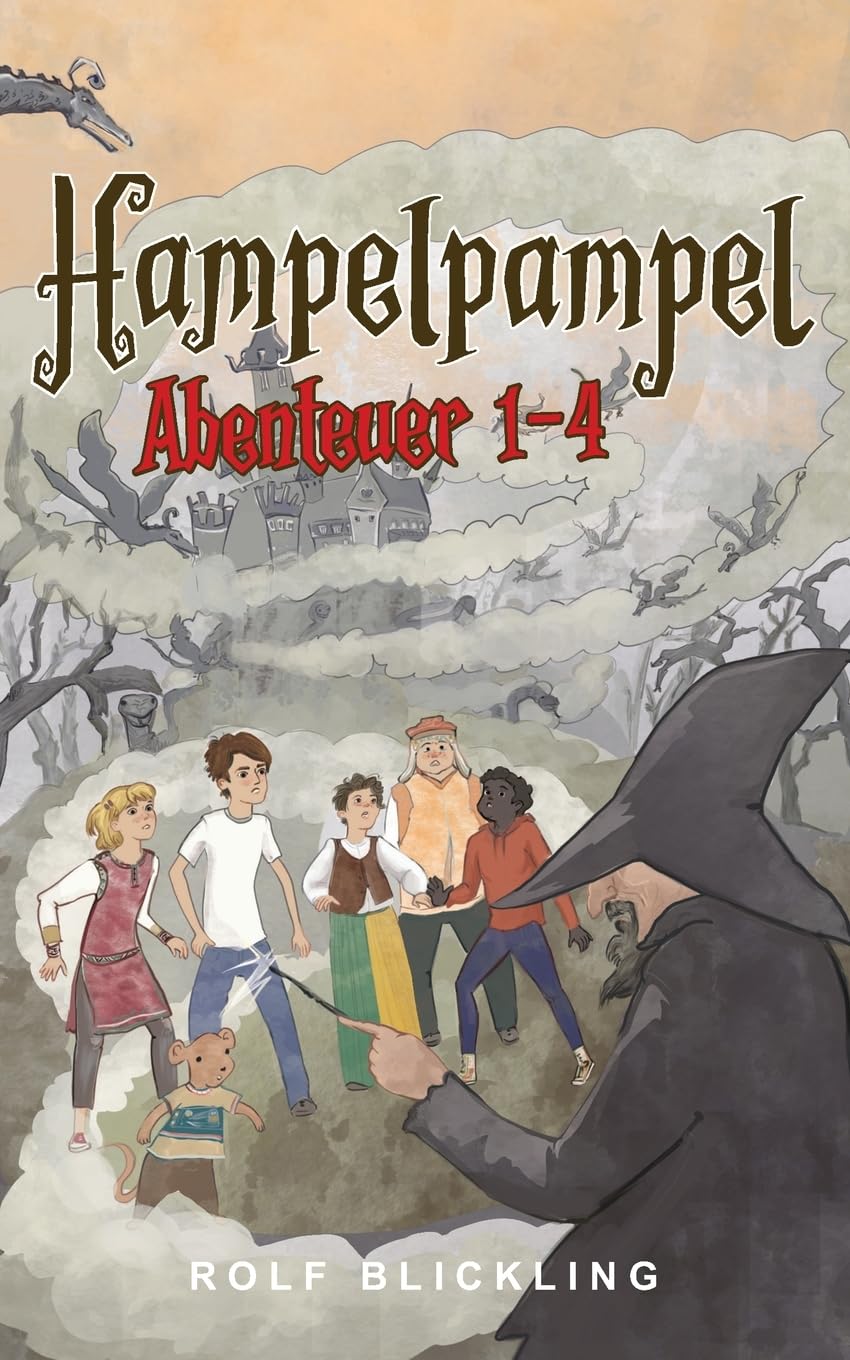 Hampelpampel: Abenteuerreisen durch unsere Erdteile und Außenwelt: Abenteuer Buch in einer anderen Welt für Kinder, Teenager und selbst Erwachsene Novels & Short Stories