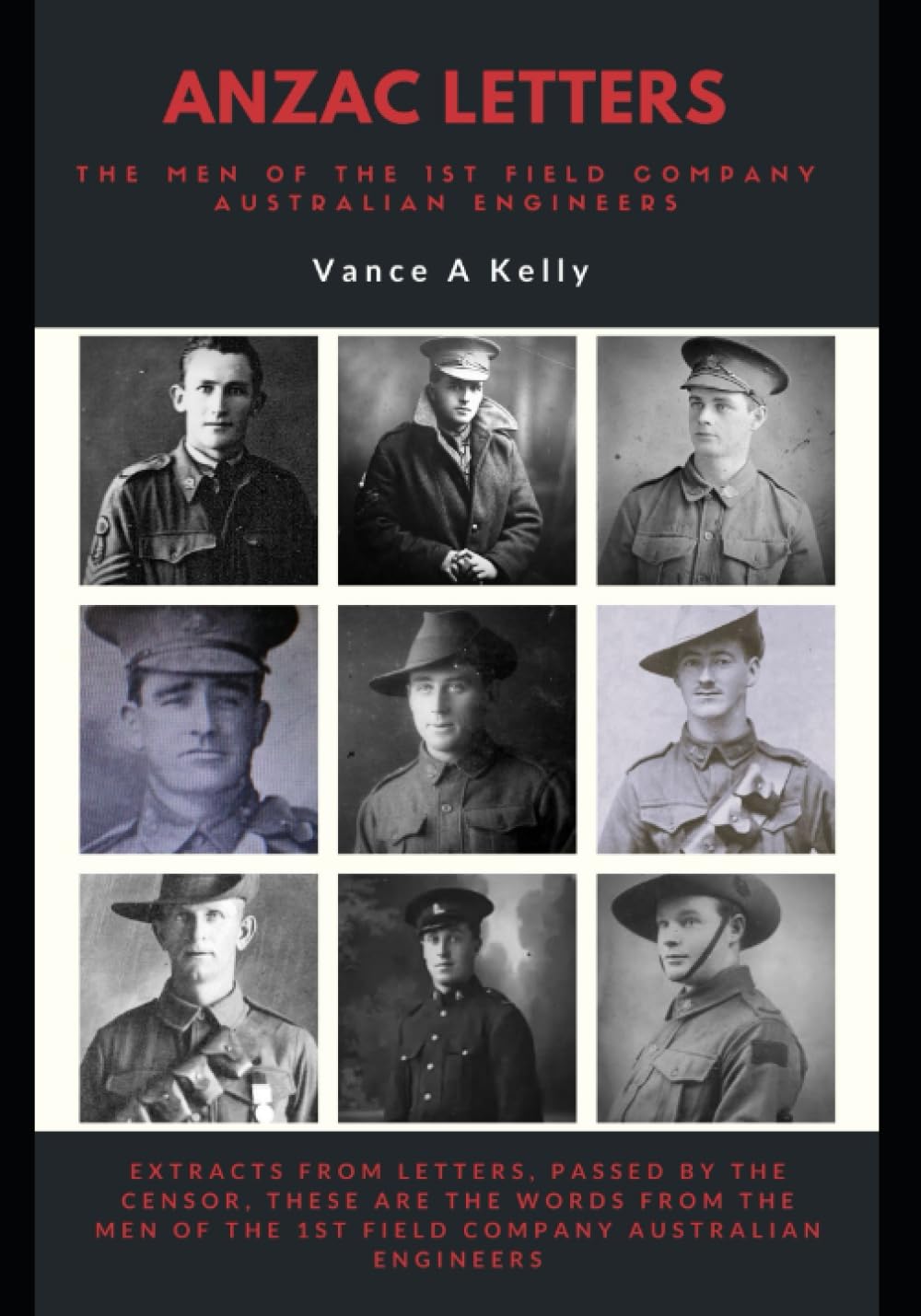 ANZAC LETTERS: THE MEN OF THE 1ST FIELD COMPANY AUSTRALIAN ENGINEERS book