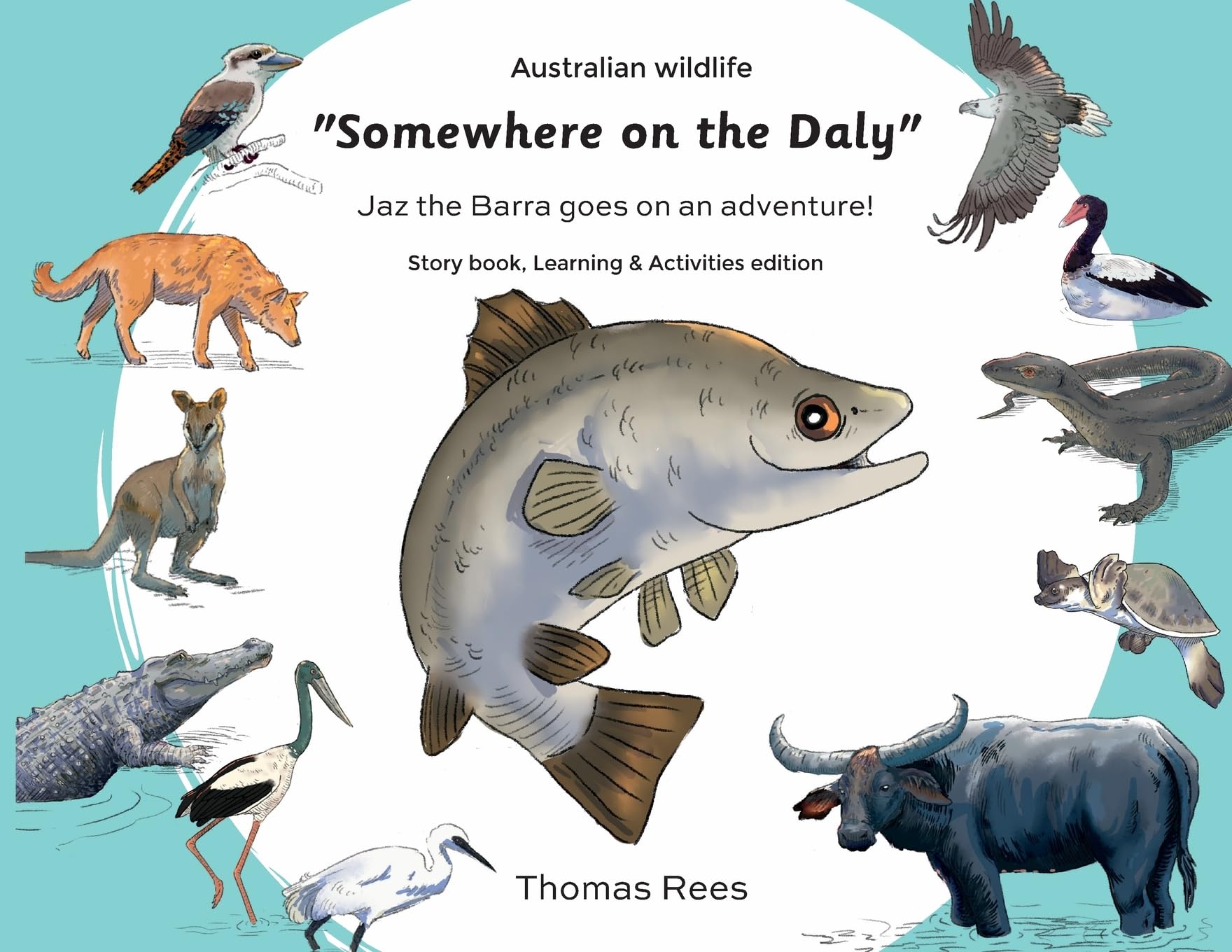 Somewhere on the Daly: Jaz the barra goes on an adventure! (Somewhere on the Daly Activity, Band 1) Non-fiction