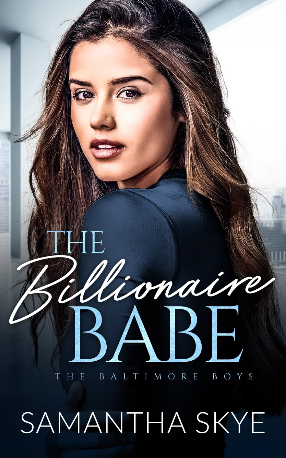 The Billionaire Babe: An Opposites Attract Romance: An Opposites attract billionaire romance (The Baltimore Boys, Band 6) Action & Adventure