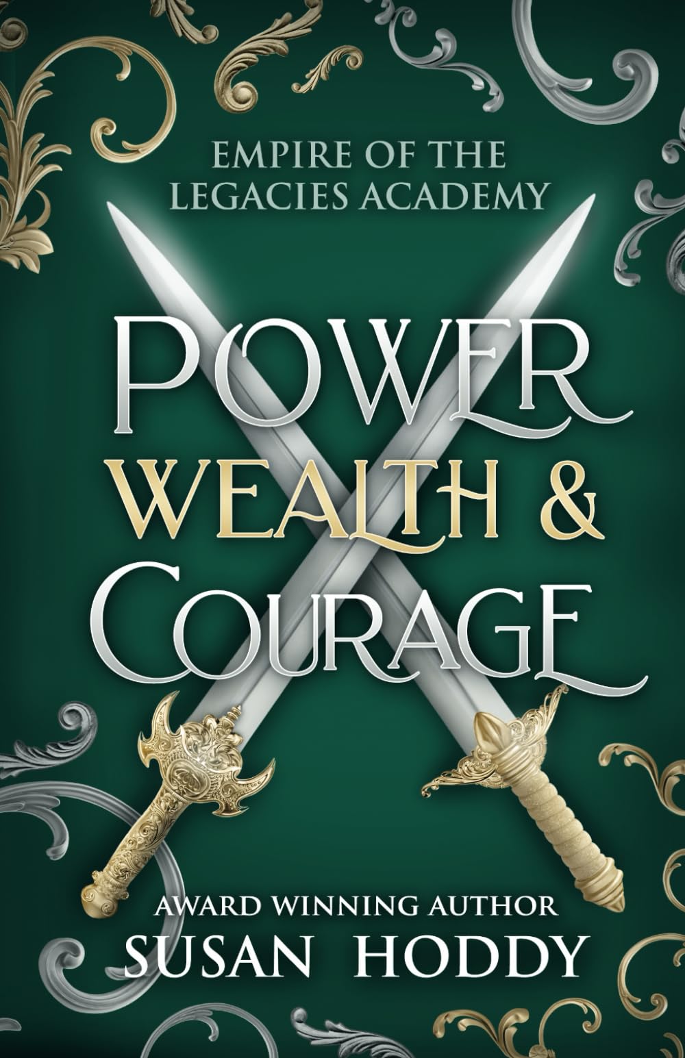 Power Wealth & Courage: Empire Of The Legacies Academy - Book One Suspense & Thrillers