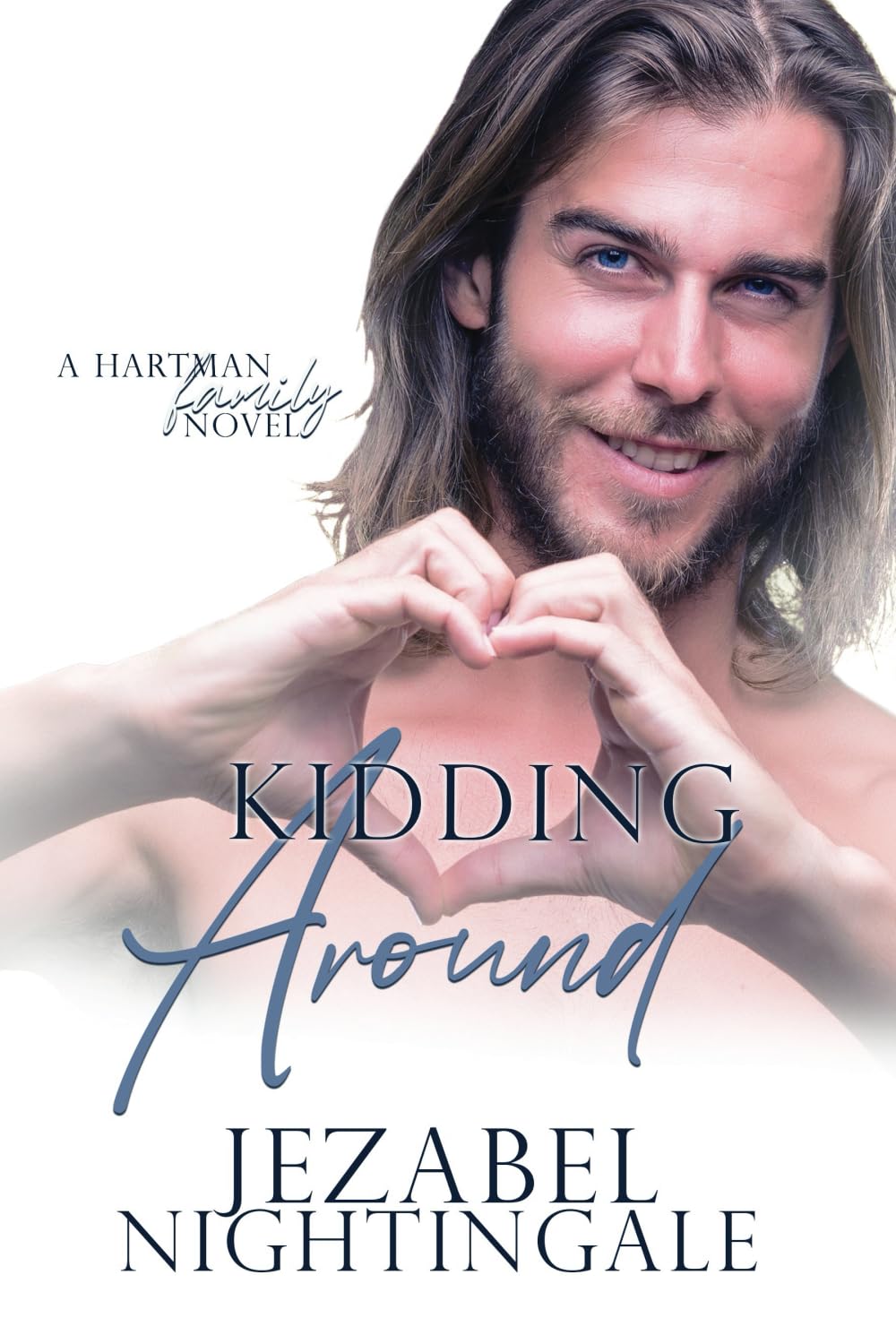 Kidding Around: A steamy story of love and infertility (The Hartman Family, Band 3) Contemporary literature Books