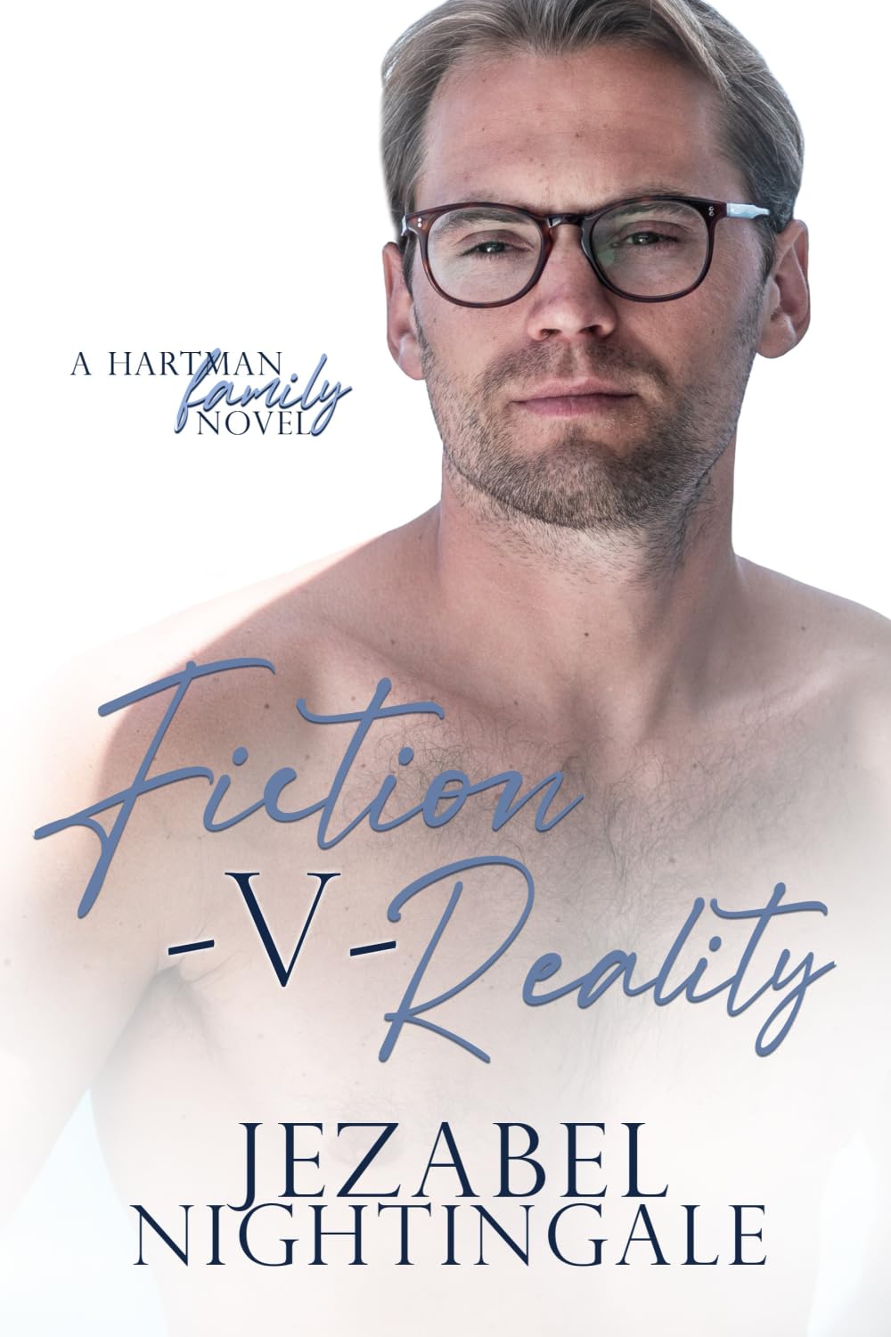 Fiction -V- Reality: A fake relationship tale between two lawyers (The Hartman Family, Band 4) Drama