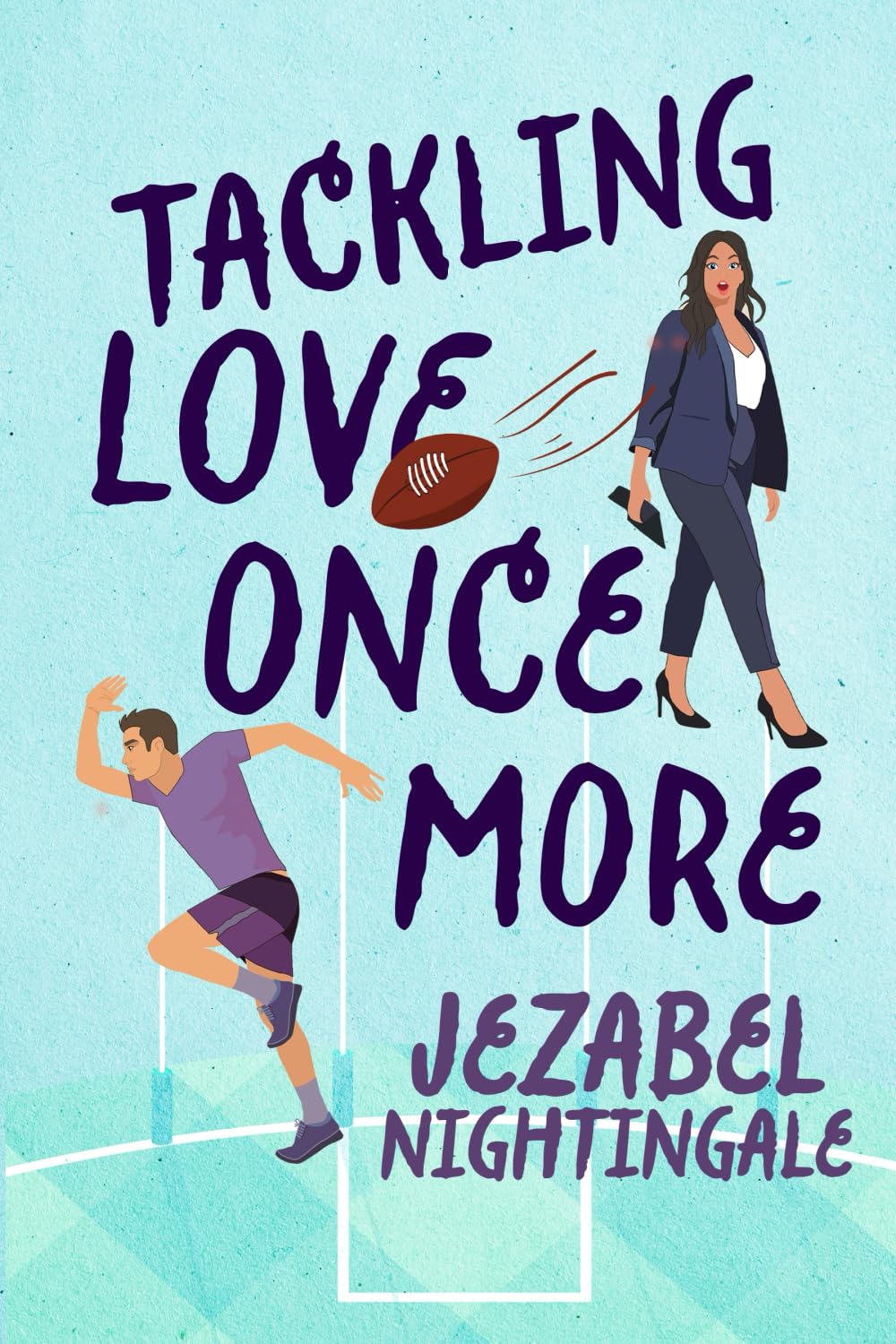 Tackling Love Once More: A steamy single dad Aussie Rules romance (Bayview Monarchs) Contemporary literature