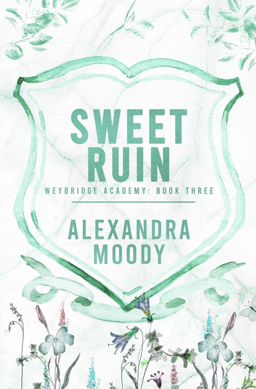 Sweet Ruin (Weybridge Academy, Band 3) Fiction