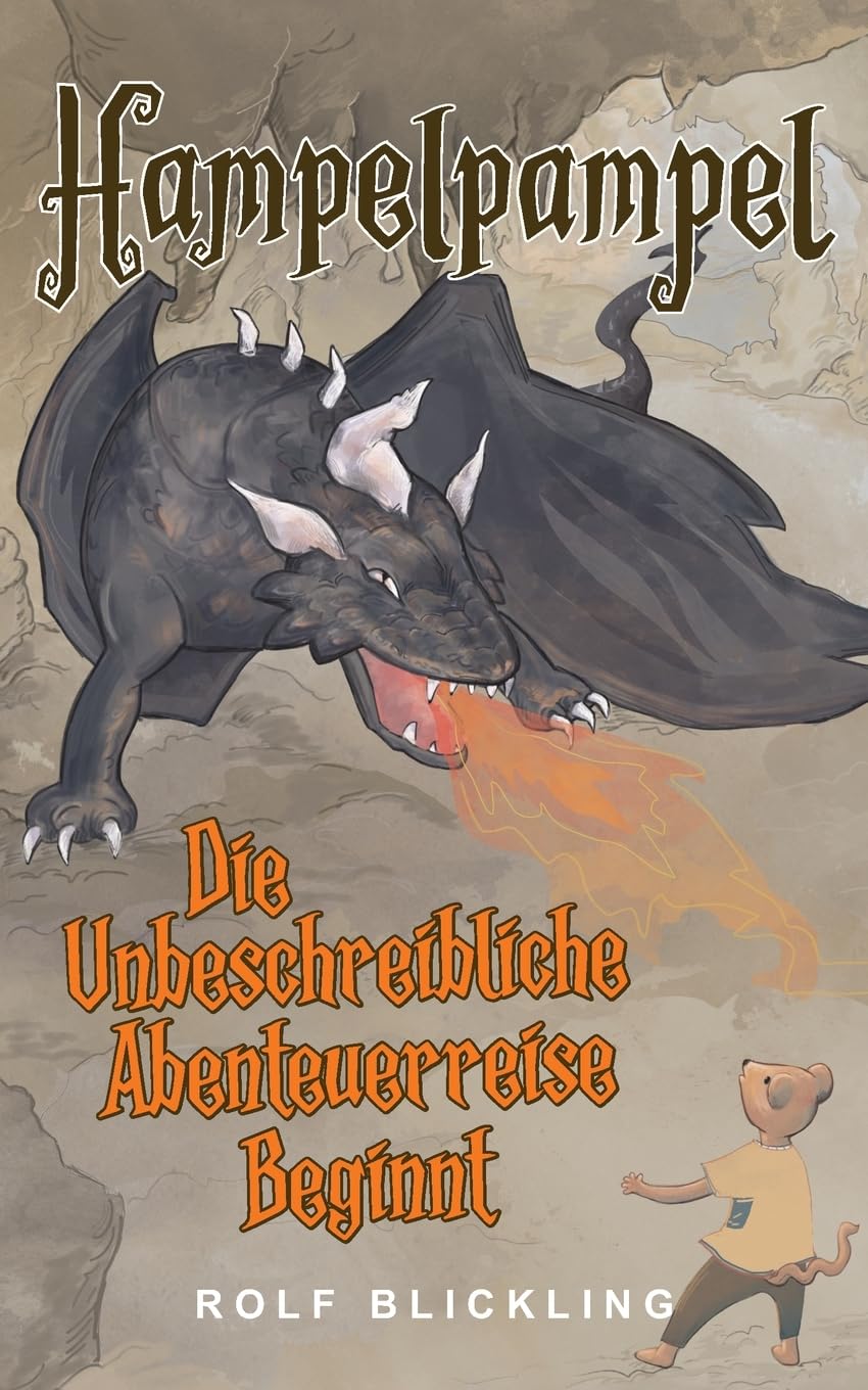 Hampelpampel: Die Unbeschreibliche Abenteuerreise Beginnt: Abenteuerreisen durch unsere Erdteile und Außenwelt (Hampelpampel Abenteuer, Band 2) Novels & Short Stories