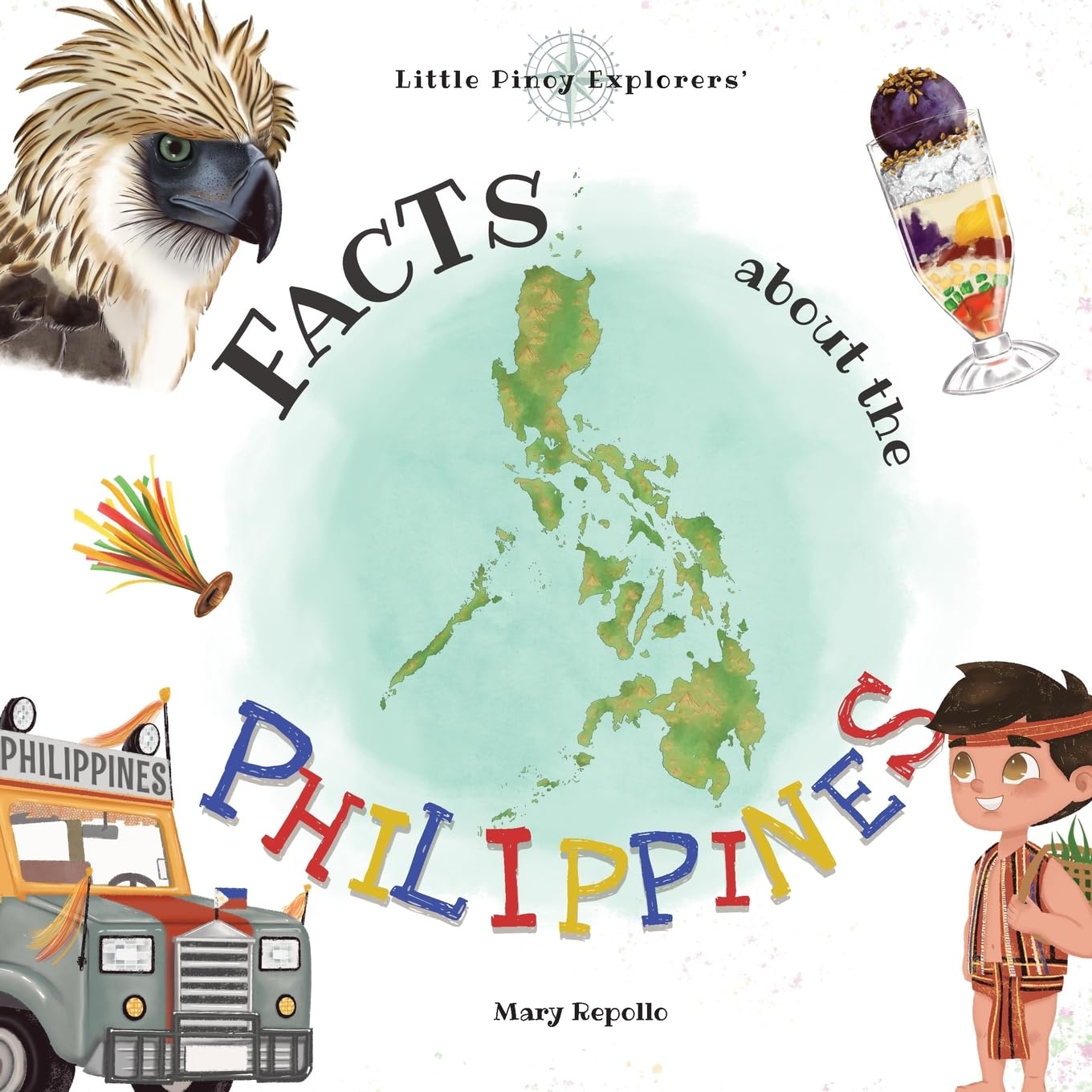 Lil' Pinoy Explorers': Facts about the Philippines Non-fiction