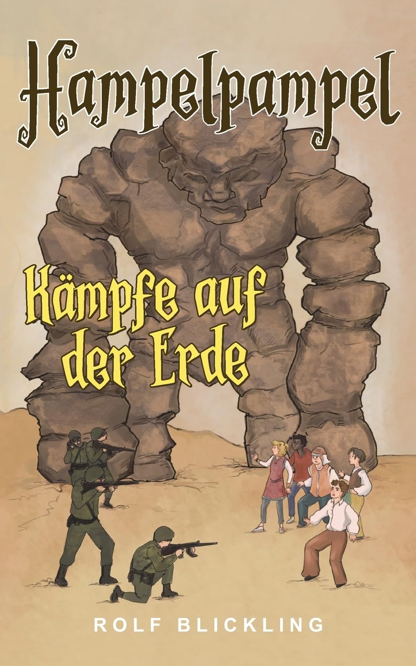 Hampelpample Kämpfe auf der Erde: Abenteuerreisen durch unsere Erdteile und Außenwelt (Hampelpampel Abenteuer, Band 3) Novels & Short Stories