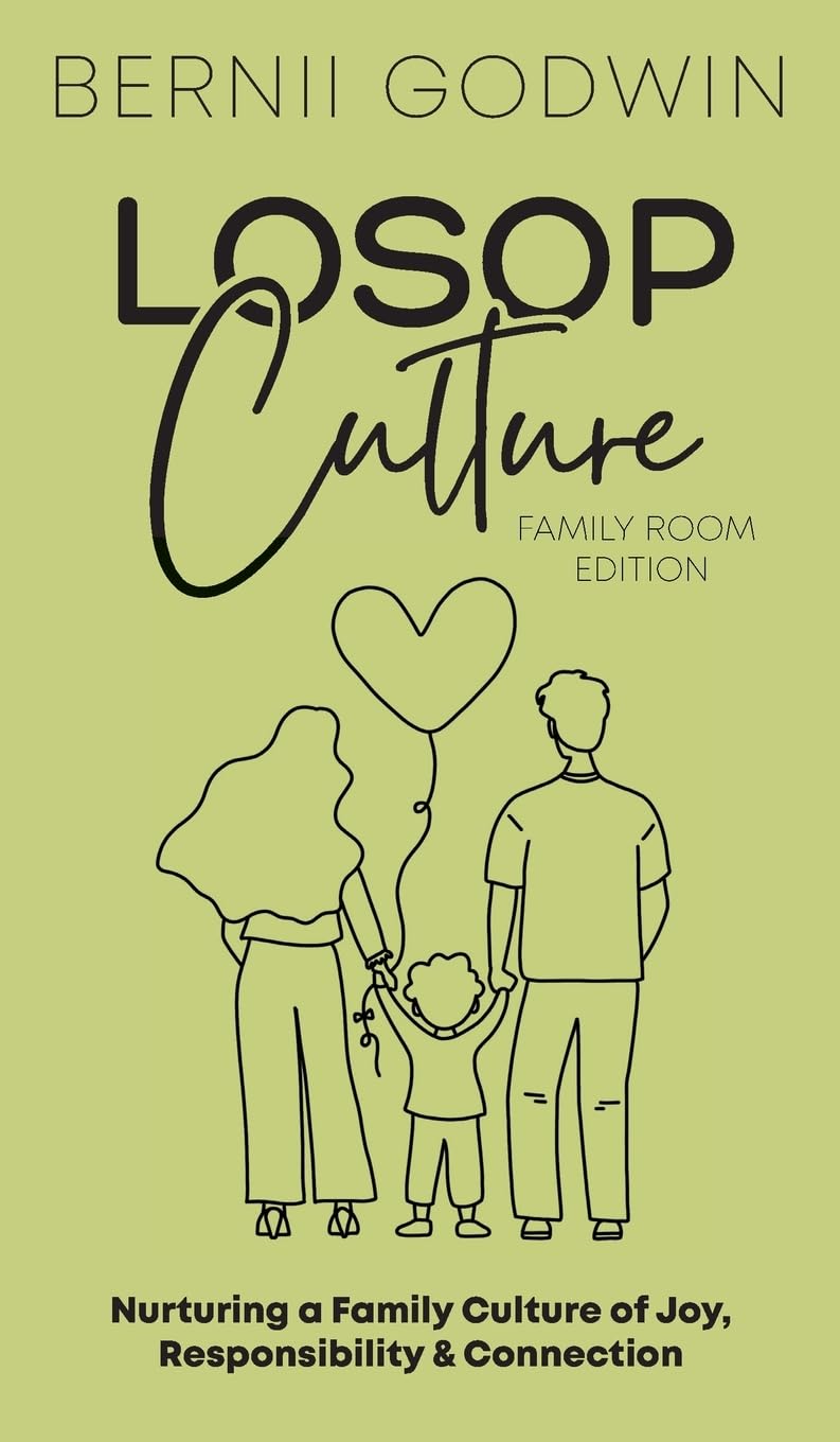 Loving our Students on Purpose (LoSoP) Culture Family Room Edition Learning & Reference