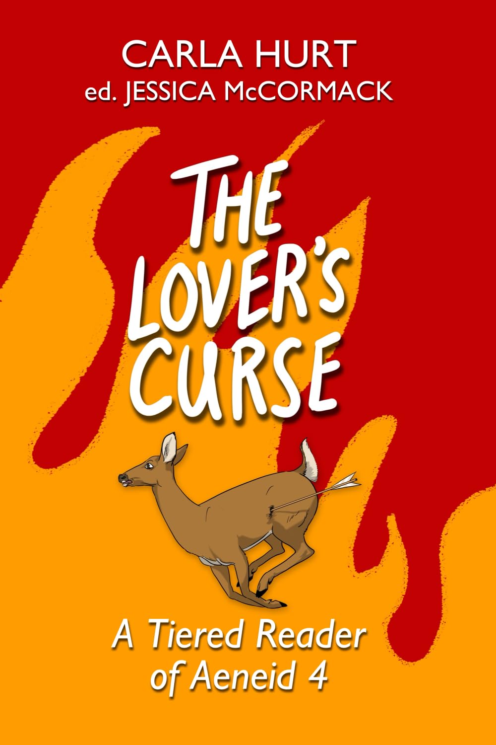 The Lover's Curse: A Tiered Reader of Aeneid 4 book
