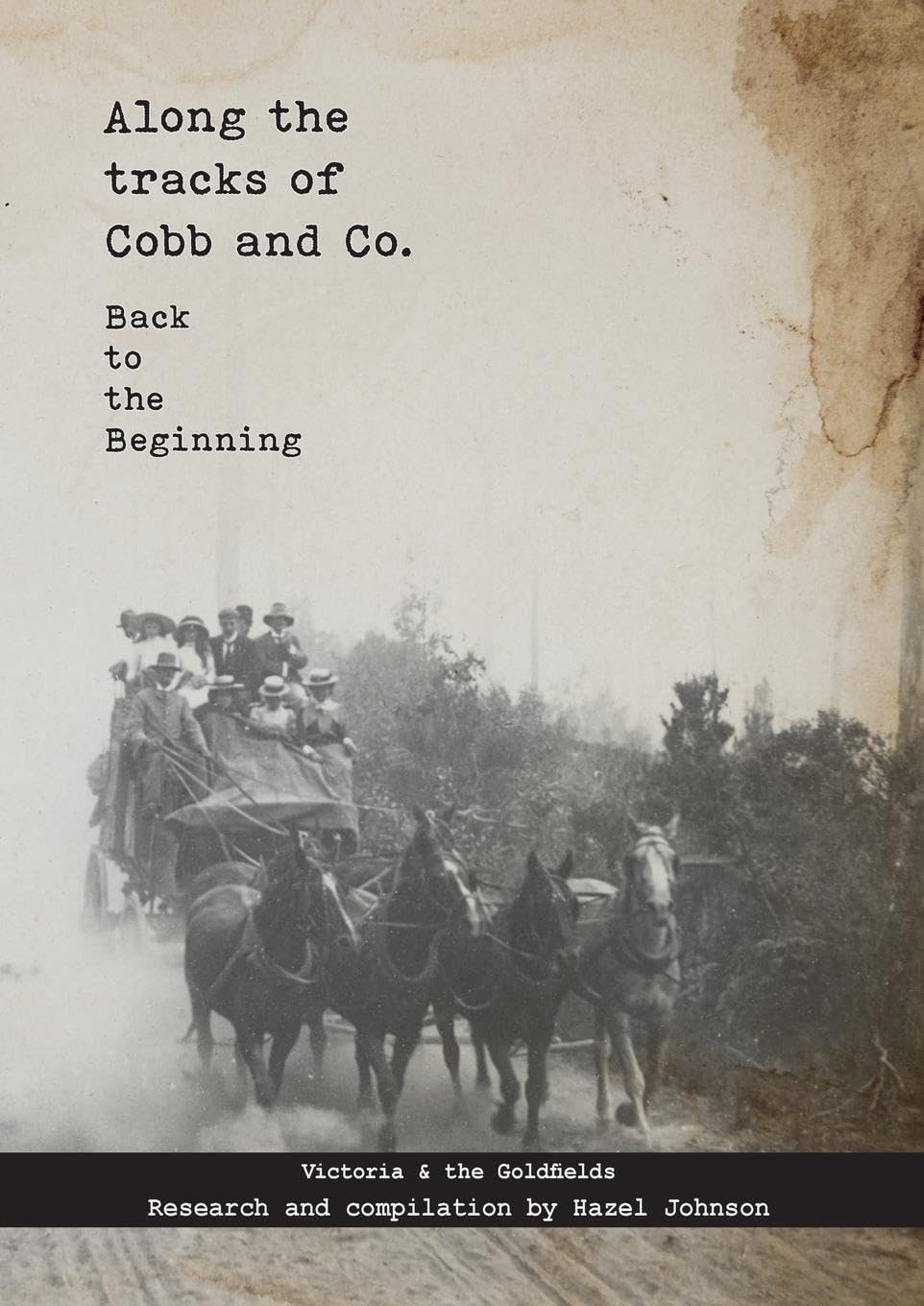 Along the tracks of Cobb and Co. - Back to the Beginning Learning & Reference