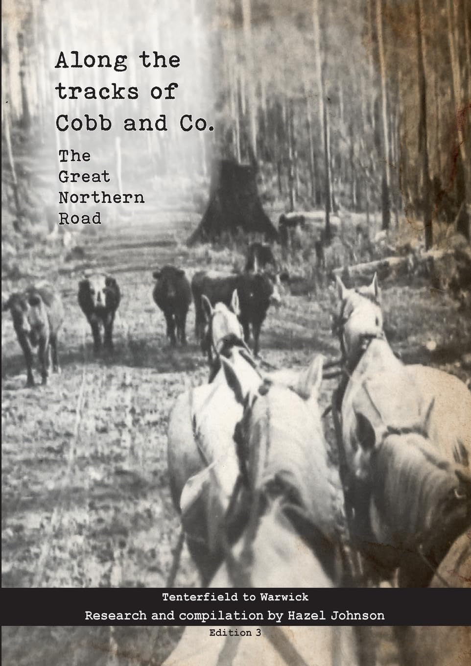 Along the tracks of Cobb and Co. - The Great Northern Road Education & Training