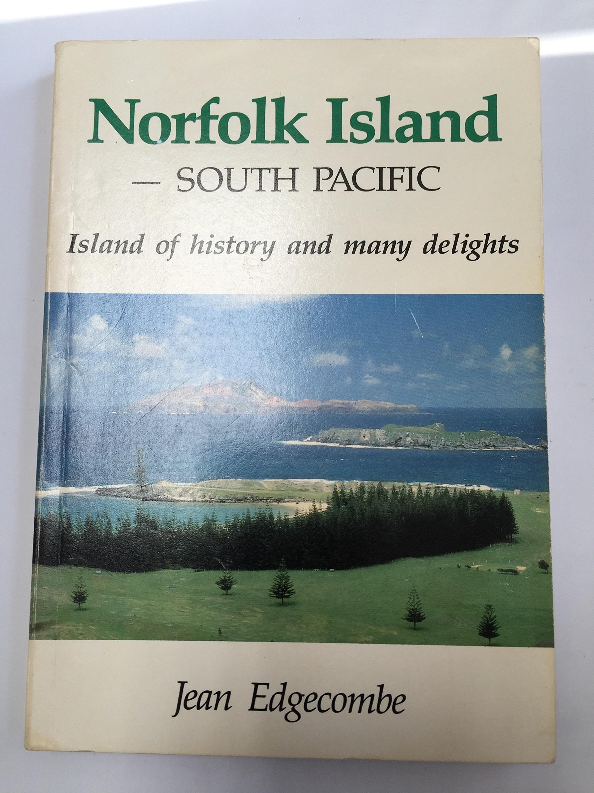 Norfolk Island - South Pacific : Island of History Books