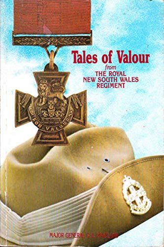 Tales of Valour from the Royal New South Wales Regiment Books
