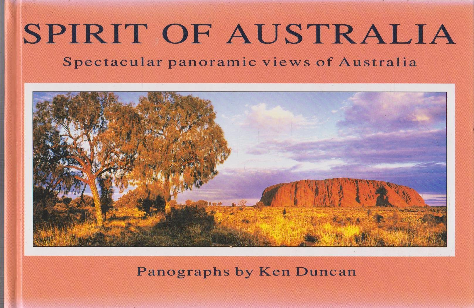 Spirit of Australia: Spectacular Panoranic Views of Australia book