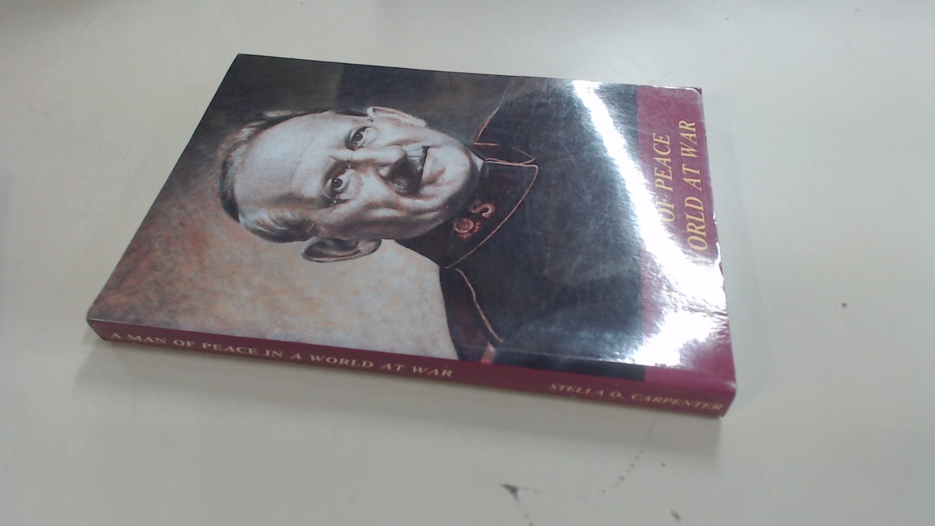 A MAN OF PEACE IN A WORLD AT WAR (THE STORY OF GENERAL GEORGE CARPENTER, 1939 - 1946 WORLD LEADER OF THE SALVATION ARMY) Books