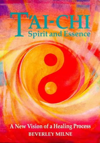 Tai-chi Spirit and Essence: A New Vision of a Healing Process Leisure & Fun