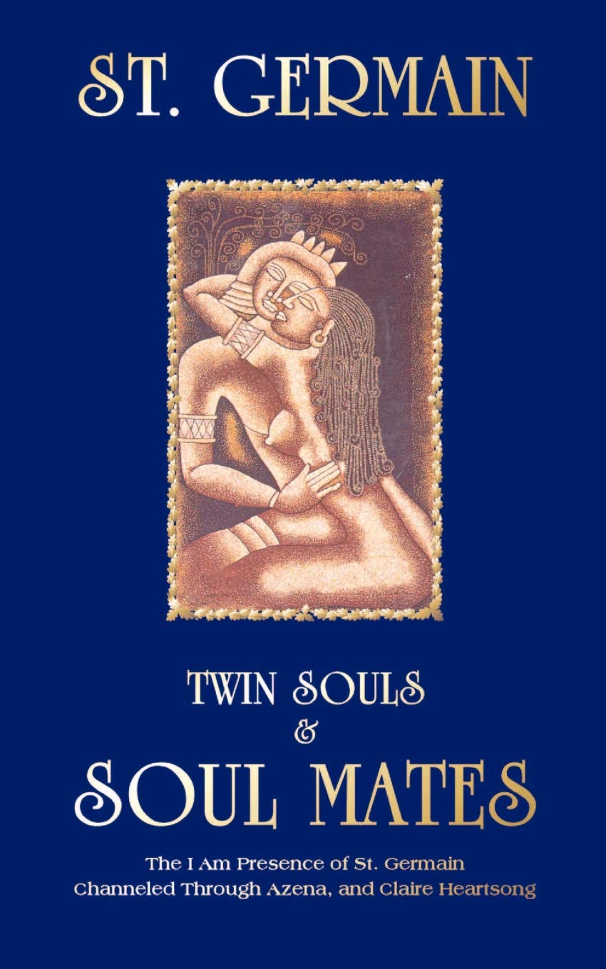 Twin Souls and Soulmates: I am Presence of St.Germain Channelled Through Azena Ramanda and Claire Heartstrong Religion & Esotericism