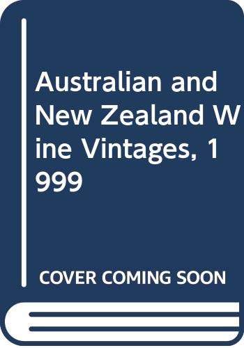 Australian and New Zealand Wine Vintages, 1999 Books