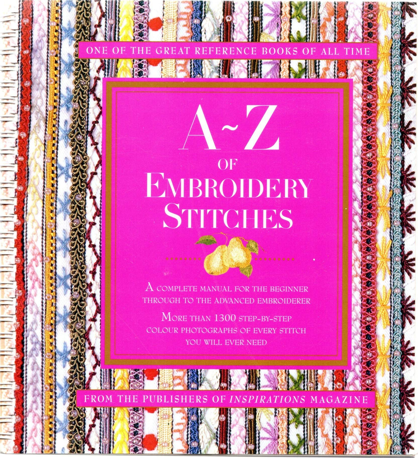 A-Z of Embroidery Stitches: Inspirations Hobbies & Crafts