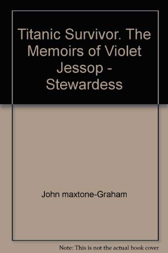 Titanic Survivor: The Memoirs of Violet Jessop Stewardess Books
