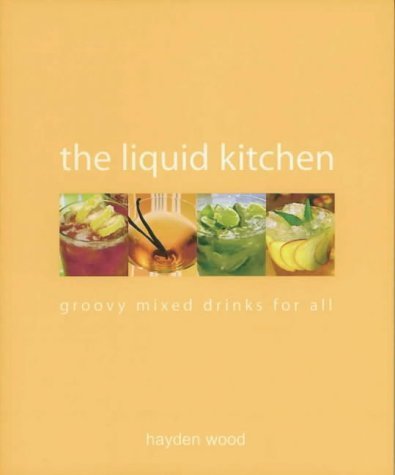 Product Image: The Liquid Kitchen: Groovy Drinks