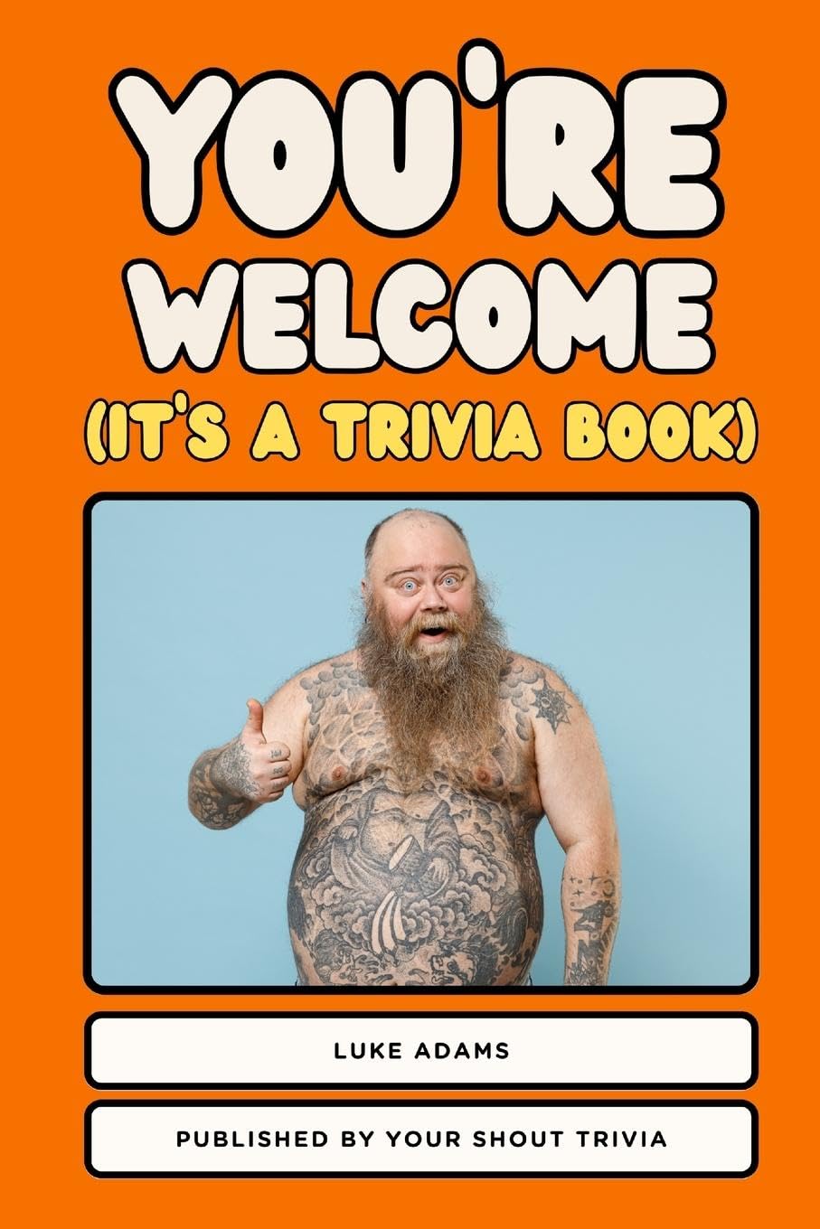 You're Welcome (It's a Trivia Book) Leisure & Fun
