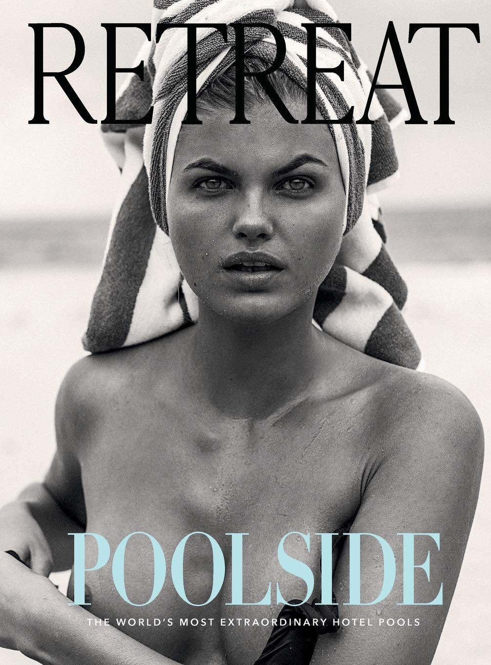 Poolside: The World's Most Extraordinary Hotel Pools Film, Art & Culture