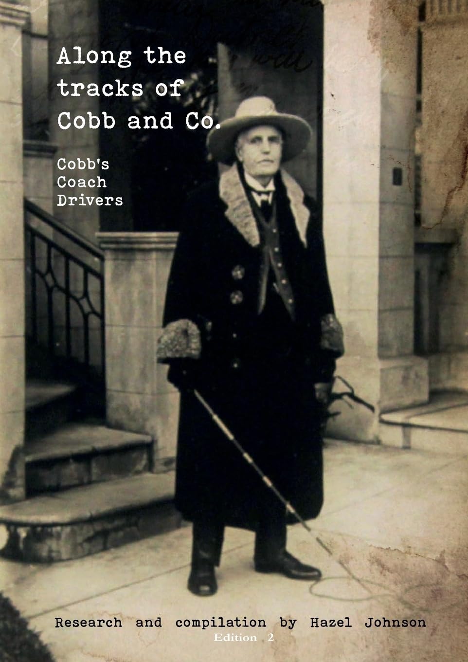 Along the tracks of Cobb and Co. - Cobb's Coach Drivers Education & Training