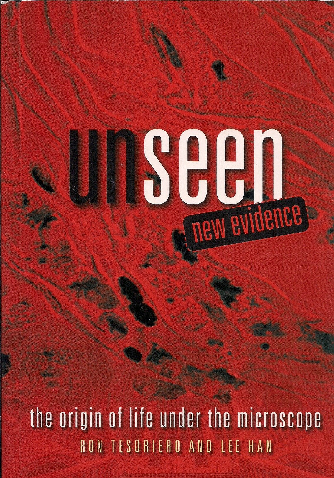 Unseen New Evidence.....the Origin of Life Under the Microscope Books