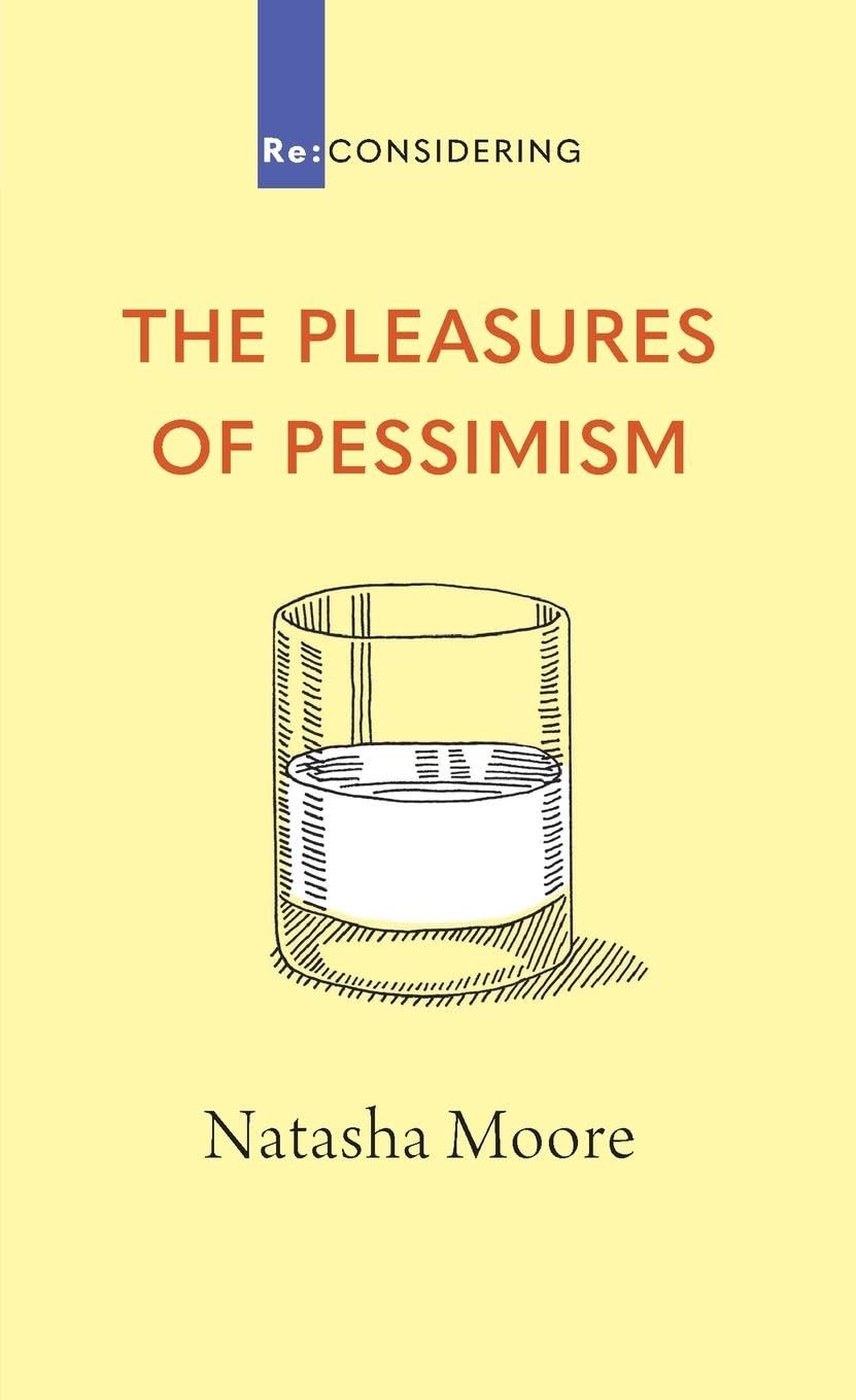 The Pleasures of Pessimism Philosophy