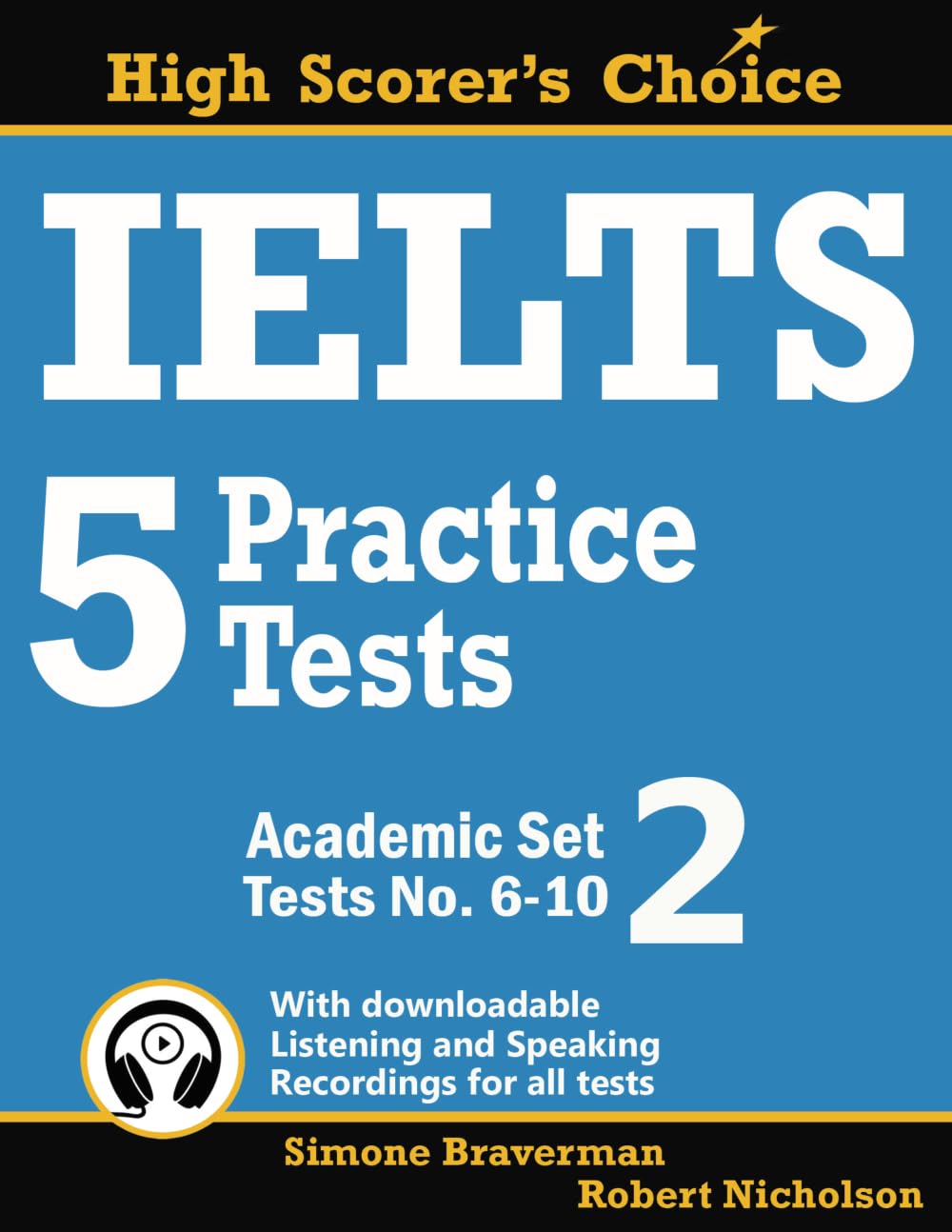 IELTS 5 Practice Tests, Academic Set 2: Tests No. 6-10 (High Scorer's Choice, Band 3) Foreign Languages ​​& Dictionaries