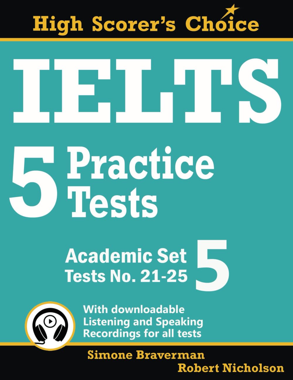 IELTS 5 Practice Tests, Academic Set 5: Tests No. 21-25 (High Scorer's Choice, Band 9) Foreign Languages ​​& Dictionaries