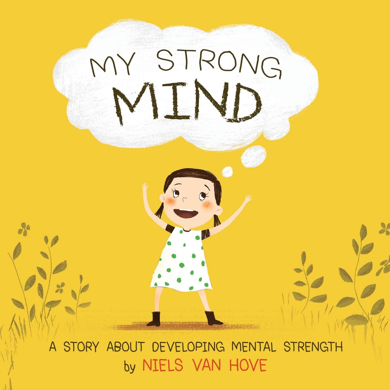 My Strong Mind: A Story About Developing Mental Strength (Social Skills & Mental Health for Kids, Band 1) Non-fiction
