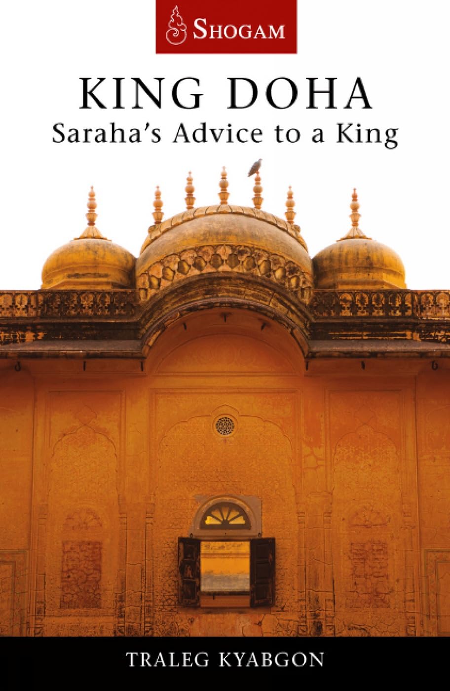 King Doha: Saraha's Advice to a King Philosophy