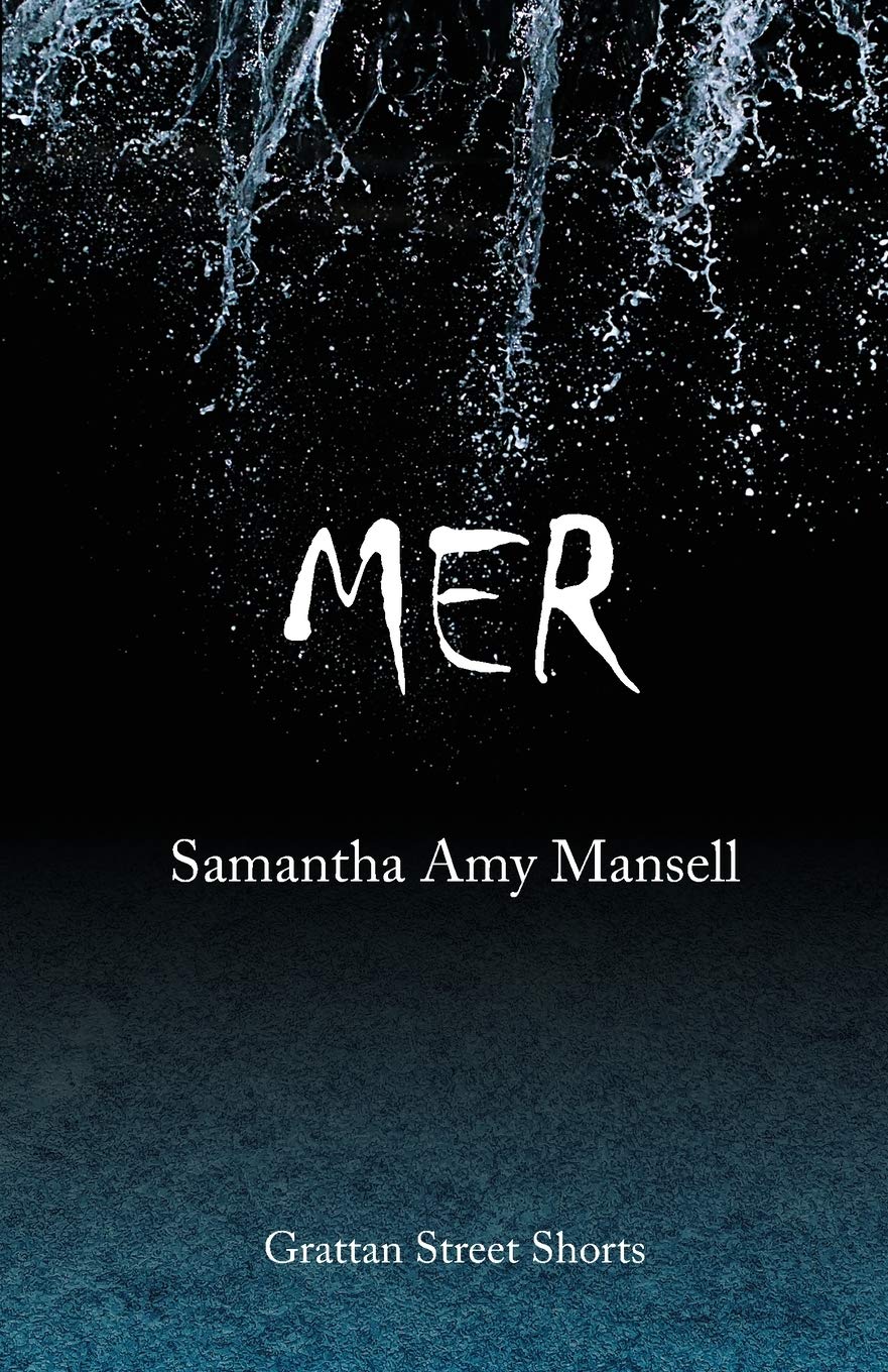 Mer (Grattan Street Short) Essays & Short Stories