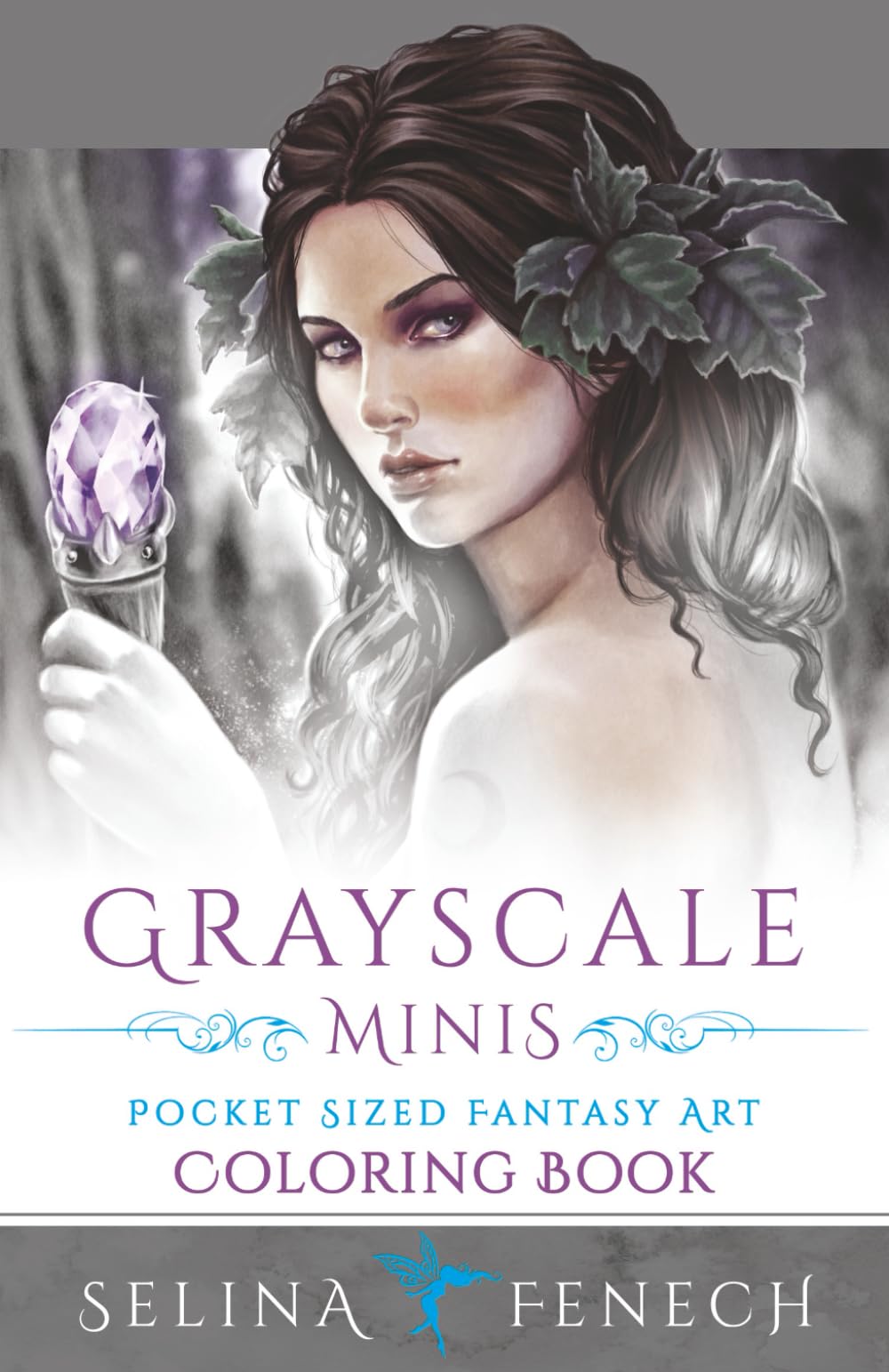Grayscale Minis - Pocket Sized Fantasy Art Coloring Book (Grayscale Coloring by Selina Fenech) Hobbies & Crafts